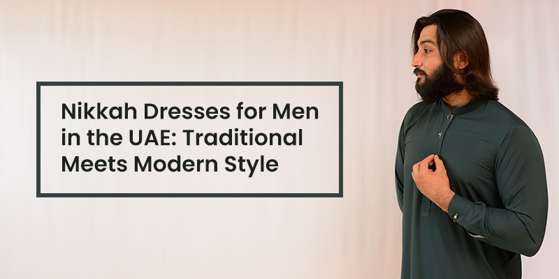 Nikkah Dresses for Men in the UAE